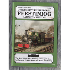 Cyfnodolyn Rheilffordd - Ffestiniog Railway Magazine - Vol.21/2 No.242 - Hydref/Autumn 2018 - `News From The Line` - Published by The Ffestiniog Railway Society