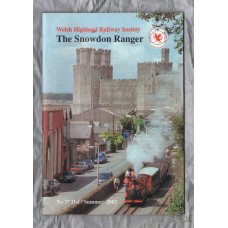 The Snowdon Ranger - Number 37 - Haf/Summer 2002 - `The View From The Top Of The Line` - Published by The Welsh Highland Railway Society