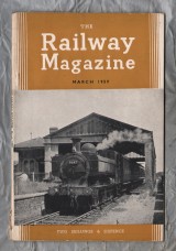 The Railway Magazine - March 1959 - `To the West with `Bristol Castle`` - Published by Tothill Press Ltd