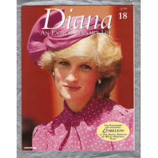 `DIANA An Extraordinary Life` Magazine - Issue No.18 - 1998 - Softcover - Published by DeAgostini UK