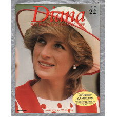 `DIANA An Extraordinary Life` Magazine - Issue No.22 - 1998 - Softcover - Published by DeAgostini UK