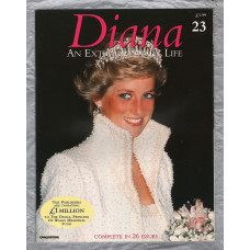 `DIANA An Extraordinary Life` Magazine - Issue No.23 - 1998 - Softcover - Published by DeAgostini UK