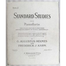 `Book 3 - Standard Studies for the Pianoforte` - For Examination Purposes and for Students of Music Generally by G.Augustus Holmes and Frederick J.Karn