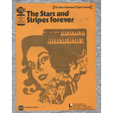 `The Stars and Stripes Forever` - New Hammond Organ Course - No.75 - Copyright 1971 - Published by Learning Unlimited
