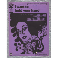 `I Want To Hold Your Hand` - New Hammond Organ Course - No.37 - Copyright 1963 - Published by Learning Unlimited