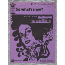 `So What`s New?` - New Hammond Organ Course - No.53 - Copyright 1966 - Published by Learning Unlimited