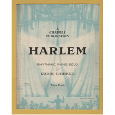 `HARLEM` - by Eddie Carroll - Rhythmic Piano Solo - c1937 - Published by Chappell & Co. Ltd.