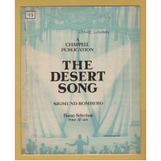 `The Desert Song` - by Sigmund Romberg - Piano Selection - c1927 - Published by Chappell & Co. Ltd.