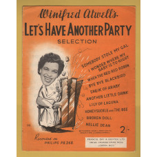 `Winifred Atwell`s Let`s Have Another Party Selection` - with Words,Music,Tonic Sol-Fa,Ukulele Arr,& Chord Symbols - c1954 - Published by Francis Day & Hunter Ltd.