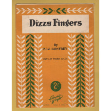 `DIZZY FINGERS` - by Zez Confrey - Novelty Piano Solos - c1923 - Published by Laurence Wright Music Co.