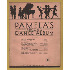 `Pamela`s Second Dance Album` - Piano - Published by F.Pitman Hart & Co. Ltd