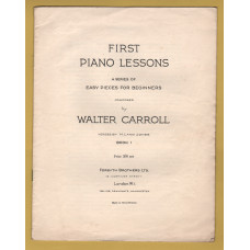 `First Piano Lessons` - Walter Carroll - Verses by H.Lang Jones - Book 1 - Published by Forsyth Brothers Ltd