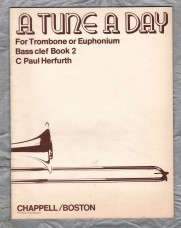 `A Tune A Day for Trombone or Euphonium - Bass Clef Book 2` - C Paul Herfurth - Published by Chappell/Boston