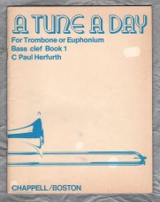 `A Tune A Day for Trombone or Euphonium - Bass Clef Book 1` - C Paul Herfurth - Published by Chappell/Boston