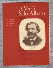 `A Verdi Solo Album for Trumpet or Trombone or Bassoon and Piano` - Arranged by Lionel Lethbridge - Published by Oxford University Press 