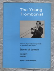 `The Young Trombonist - Vol.3 - A series of graded arrangements for Trombone and Piano` - Sidney M.Lawton - Published by Oxford University Press 