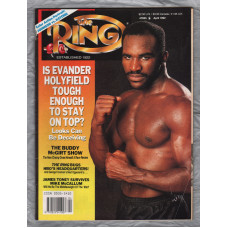The Ring - Vol.71 No.4 - April 1992 - `Is Evander Holyfield Tough Enough To Stay On Top?` - The Ring Magazine Inc.