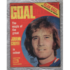 GOAL - Issue No.187 - March 25th 1972 - `The Magic Of The Great Johan Cruyff In Colour` - Published by Longacre Press (IPC)