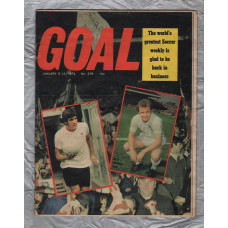 GOAL - Issue No.279 - January 5th 1974 - `FEAR-That Is What Is Wrong With Our Football says Joe Mercer` - Published by Longacre Press (IPC)