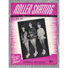 Roller Skating - `Allworthy Cup Figure Competition` - The International Magazine of The Sport - Vol.22 No.7 - April 1967 - Published by Chris Beastall