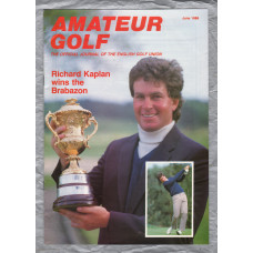 Amateur Golf - June 1986 - `Richard Kaplan Wins The Brabazon` - Published by Michael Coffey