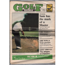 Golf Weekly - January 12-18th 1985 - `Sam Has The Mark Of A Master` - Published by Harmsworth Press