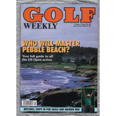 Golf Weekly - Vol.4 No.24 - June 18-25th 1992 - `Who Will Master Pebble beach?` - New York Times Publication