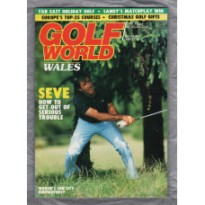 Golf World Wales - Vol.27 No.12 - December 1988 - `Seve: How To Get Out Of Serious Trouble` - New York Times Company