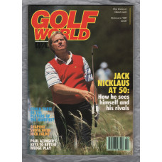 Golf World Wales - Vol.29 No.2 - February 1990 - `Jack Nicklaus At 50` - New York Times Company