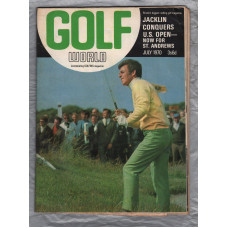 Golf World - Vol.9 No.5 - July 1970 - `Jacklin Conquers U.S Open-Now For St Andrews` - Golf World Limited