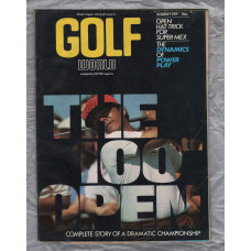 Golf World - Vol.10 No.6 - August 1971 - `The 100th Open` - Golf World Limited