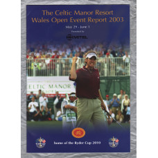 `The Celtic Manor Resort Wales Open Event Report 2003 - May 29-June 1` - Presented By Mitel 