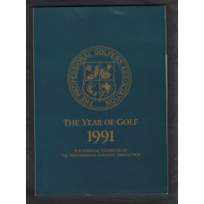 The P.G.A - `The Year Of Golf 1991` - The Official Year Book of The P.G.A - Published by Harrington Kilbride PLC