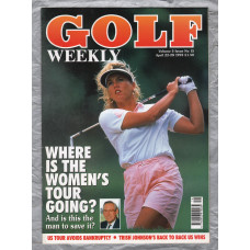 Golf Weekly - Vol.5 Issue 15 - April 22-28 1993 - `Where Is The Women`s Tour Going?` - New York Times Publication 