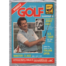 Golf Illustrated - Vol.195 No.3875 - May 19th 1982 - `Star Interview, Jerry Pate` - Published By The Harmsworth Press  