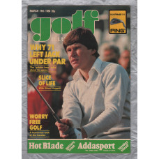 Golf Illustrated - Vol.194 No.3672 - March 19th 1980 - `Why 71 Left Jack Under Par` - Published By The Harmsworth Press 