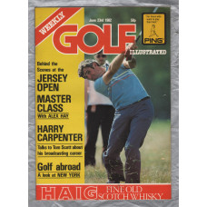 Golf Illustrated - Vol.195 No.3879 - June 23rd 1982 - `Behind The Scenes At The Jersey Open` - Published By The Harmsworth Press     