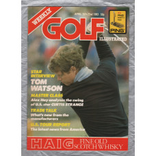 Golf Illustrated - Vol.196 No.3921 - April 16th-22nd 1983 - `Tom Watson` - Published By The Harmsworth Press  