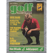 Golf Illustrated - Vol.194 No.3684 - June 11th 1980 - `U.S. Open Preview` - Published By The Harmsworth Press 
