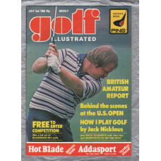 Golf Illustrated - Vol.194 No.3687 - July 2nd 1980 - `How I Play Golf by Jack Nicklaus` - Published By The Harmsworth Press 