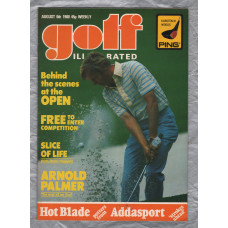 Golf Illustrated - Vol.194 No.3692 - August 6th 1980 - `Behind The Scenes At The Open` - Published By The Harmsworth Press 