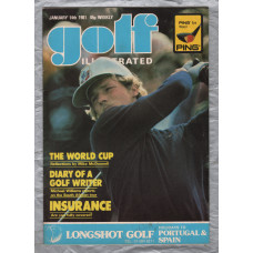 Golf Illustrated - Vol.194 No.3805 - January 14th 1981 - `The World Cup` - Published By The Harmsworth Press 