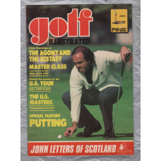Golf Illustrated - Vol.194 No.3817 - April 8th 1981 - `The U.S. Masters Tournament Preview` - Published By The Harmsworth Press 