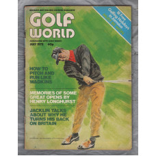 Golf World - Vol.14 No.5 - July 1975 - `How To Pitch And Run Like Wadkins` - Golf World Limited 