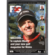Fairway to Green - February 2009 - `Welcome...To Captain Monty And Your New Golf Magazine For Wales` - Published by FTG Golf Media