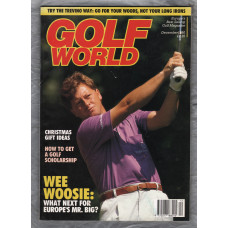 Golf World - Vol.29 No.12 - December 1990 - `Wee Woosie: What Next For Europe`s Mr Big?` - New York Times Company
