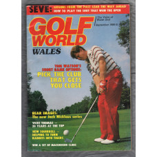Golf World Wales - Vol.27 No.9 - September 1988 - `Pick The Club That Gets You Close` - New York Times Company 