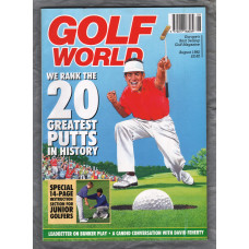 Golf World - Vol.31 No.8 - August 1992 - `We Rank The 20 Greatest Putts In History` - A New York Times Company