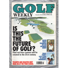 Golf Weekly - Vol.4 No.47 - November 26th-2nd December 1992 - `Is This The Future Of Golf?` - New York Times Publication