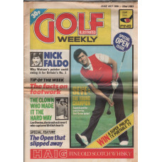Golf Weekly - Issue July 16th-22nd 1983 - `Special Open Issue` - Published by Harmsworth Press Ltd